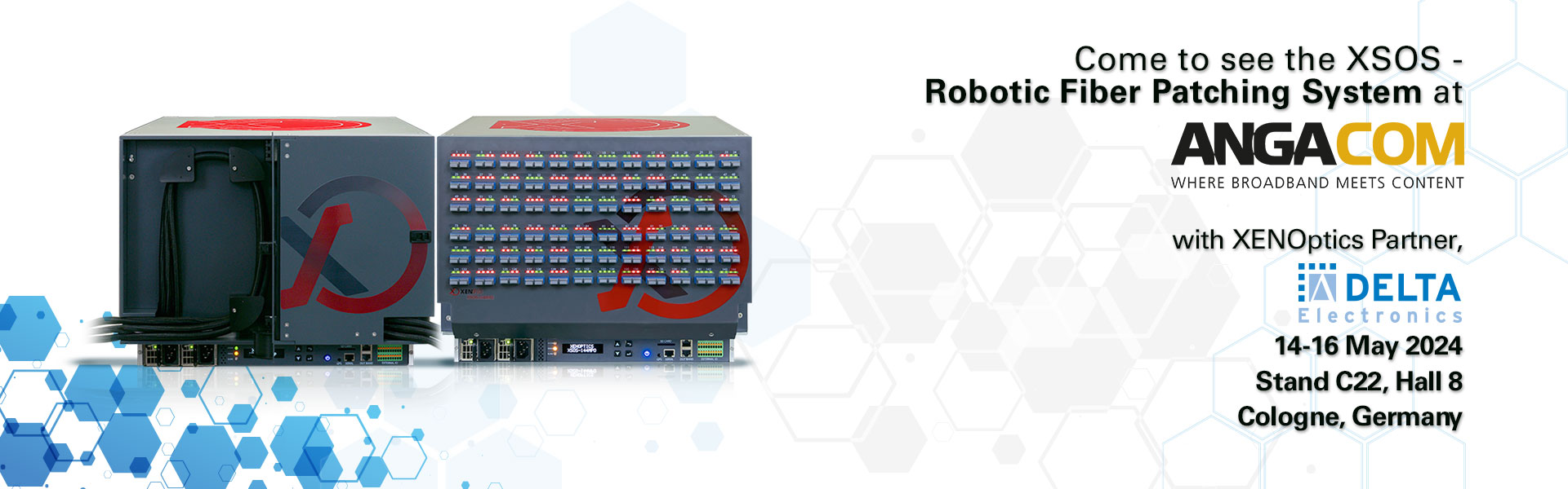 See XENOptics at ANGACOM