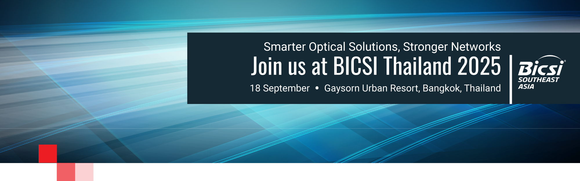 See You at BICSI Thailand 2025 — Let’s Talk Zero‑Touch Fiber