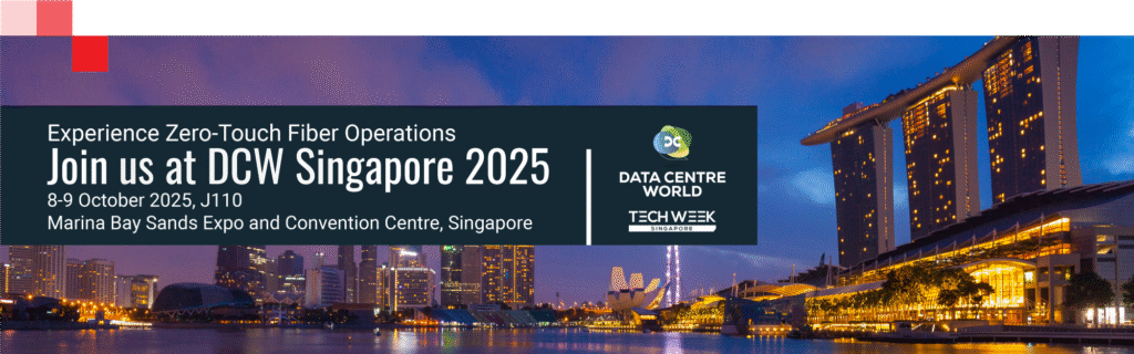 Join Us at Data Centre World Singapore 2025: Revolutionizing Network Infrastructure with Smart Optical Solutions