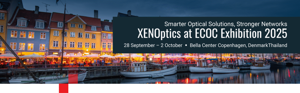XENOptics at ECOC Exhibition 2025: Pioneering Zero-Touch Fiber with SENKO Partnership