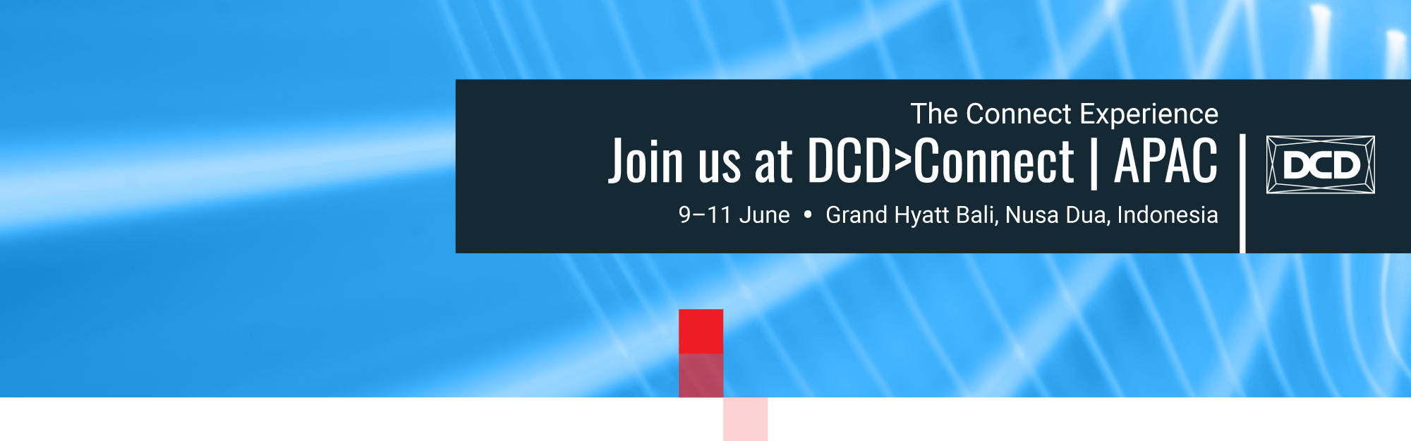 See you at DCD>Connect | APAC 2026